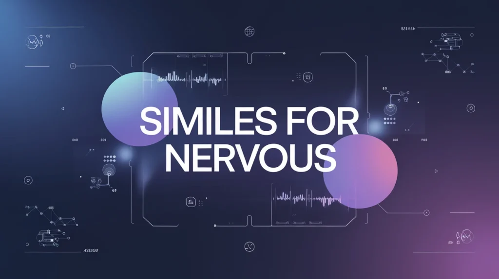 Similes for Nervous