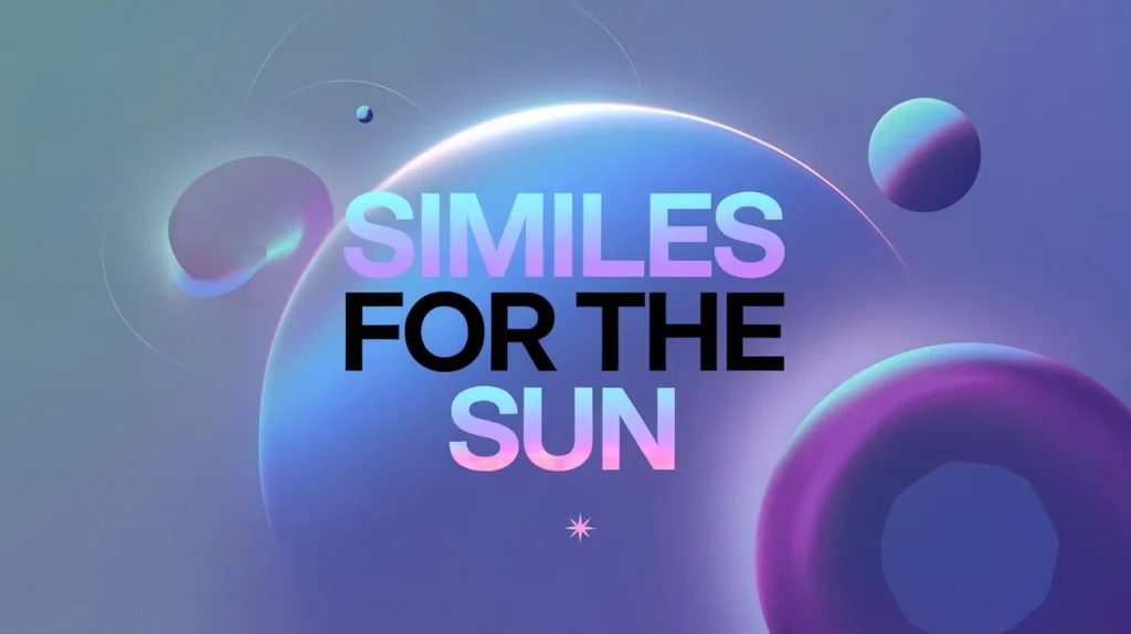 Similes for the Sun