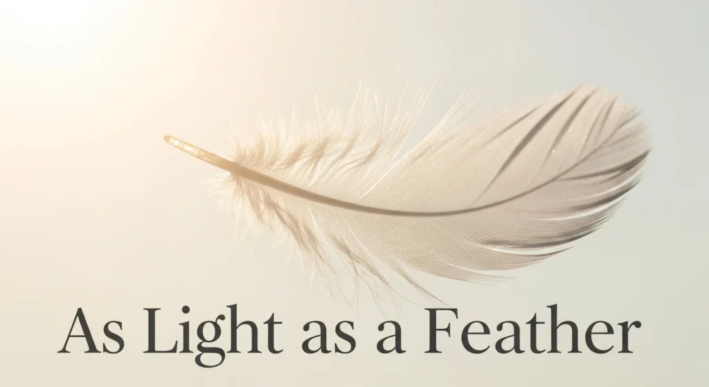 As Light as a Feather