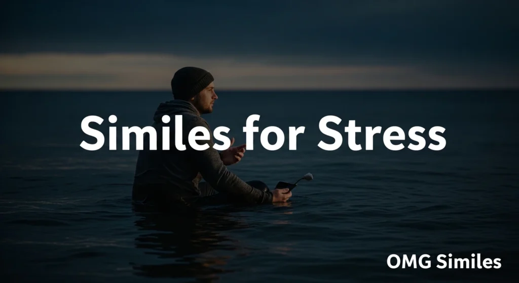 Similes for Stress