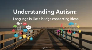 Understanding Autism IdiomThrough Language: Respectful Idioms