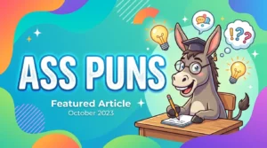 Ass Puns That Will Crack You Up All Day Long 😜
