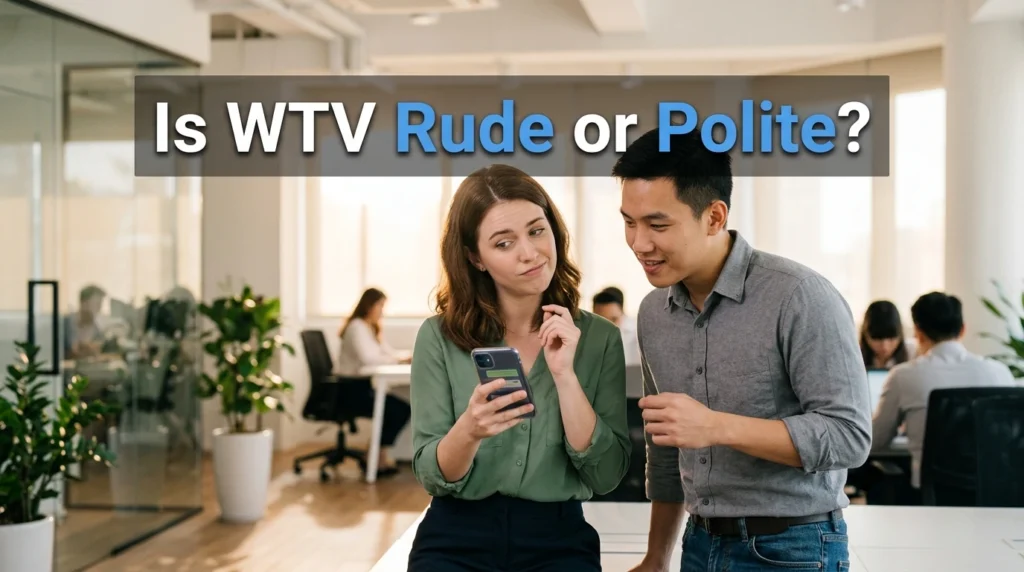 Is WTV Rude or Polite