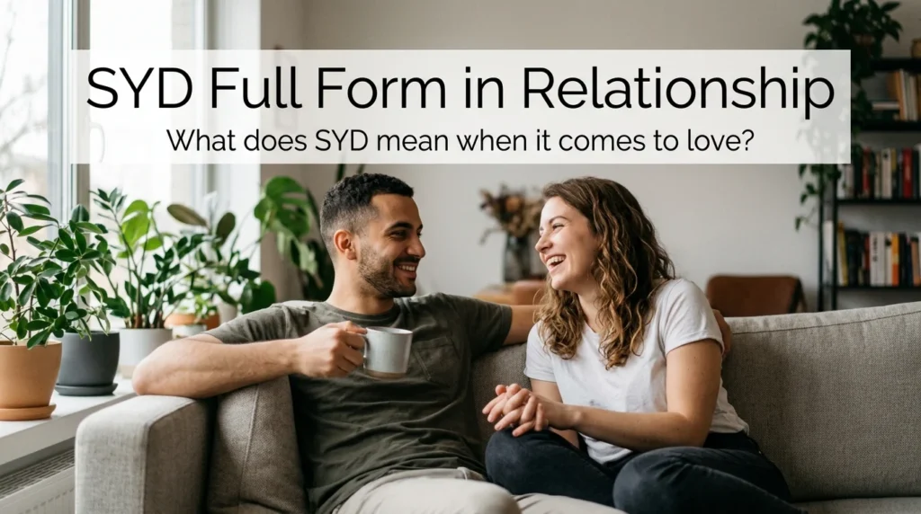 SYD Full Form in Relationship