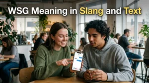 267+WSG Meaning in Slang and Text What It Really Means and How to Use It For 2026